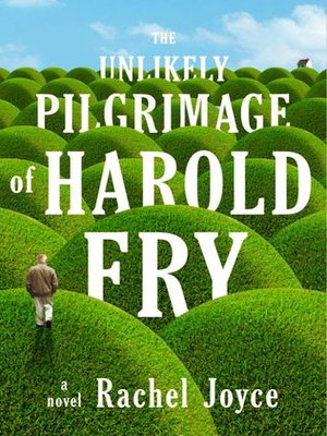 cover image of The Unlikely Pilgrimage Of Harold Fry